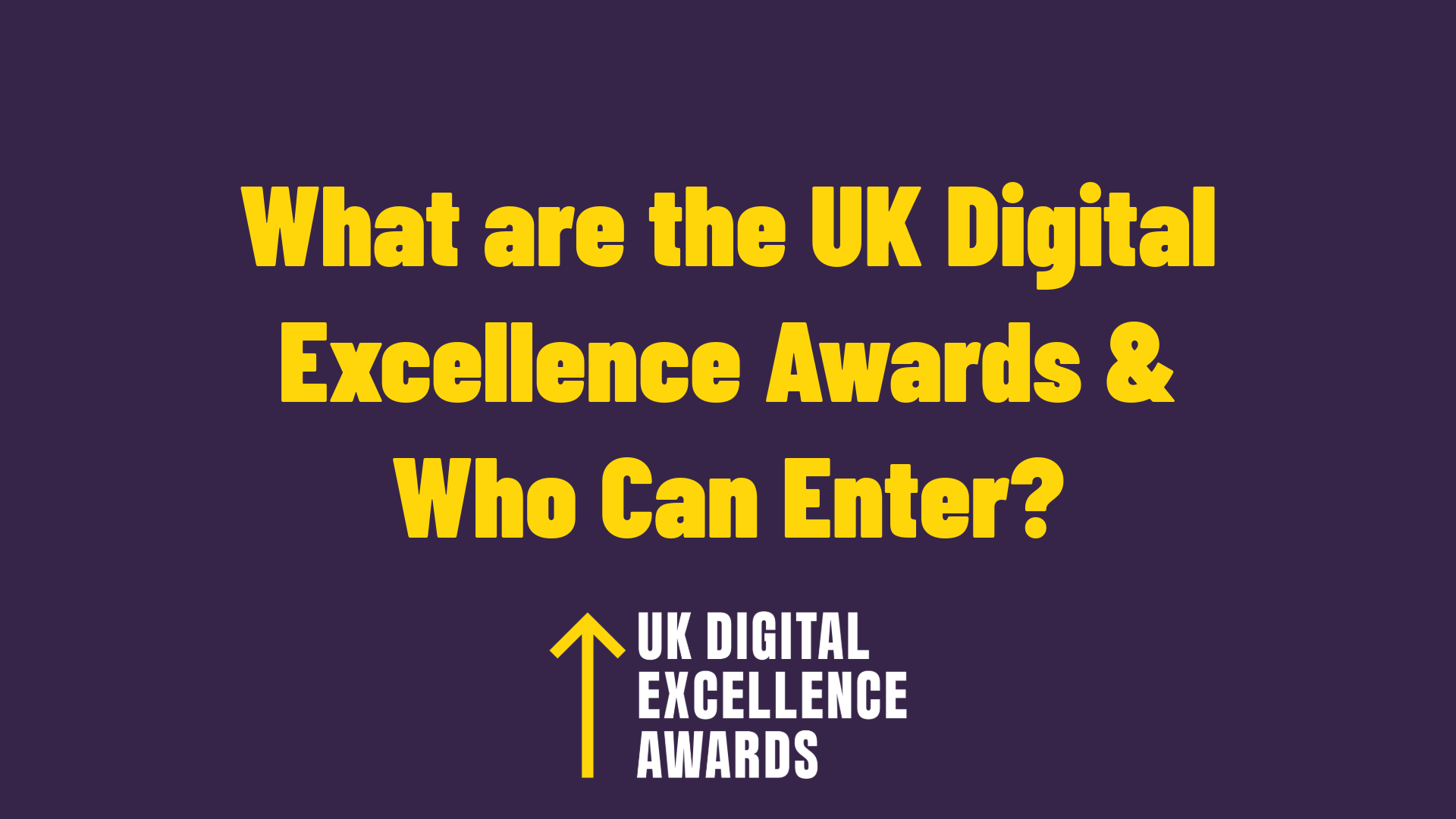 Image: The UK Digital Excellence Awards: What Are They and Who Can Enter?
