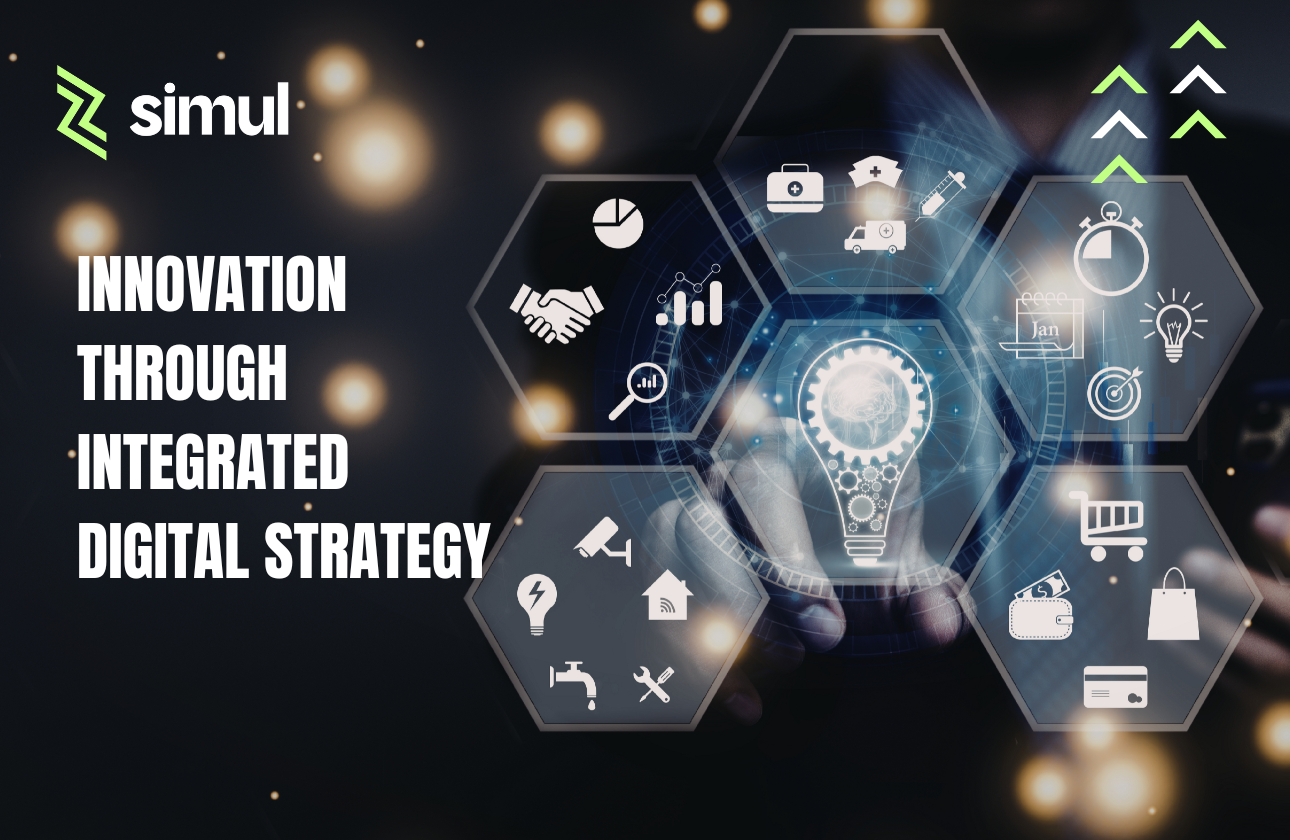 Image: Simul Digital: Innovation Through Integrated Digital Strategy